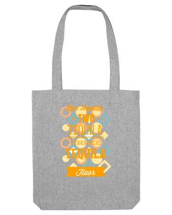 One Tequila Two Tequila Three Tequila Floor Heather Grey