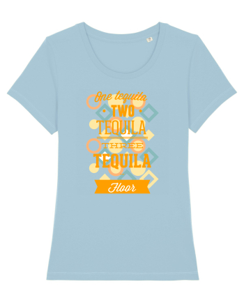 One Tequila Two Tequila Three Tequila Floor Sky Blue