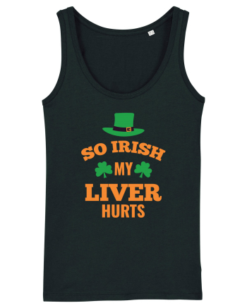 So Irish My Liver Hurts Black