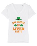So Irish My Liver Hurts Tricou mânecă scurtă guler V Damă Evoker