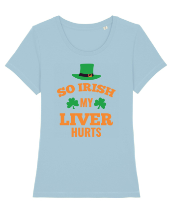 So Irish My Liver Hurts Sky Blue
