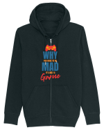 Why You Have To Be Mad It's Only A Game Hanorac cu fermoar Unisex Connector