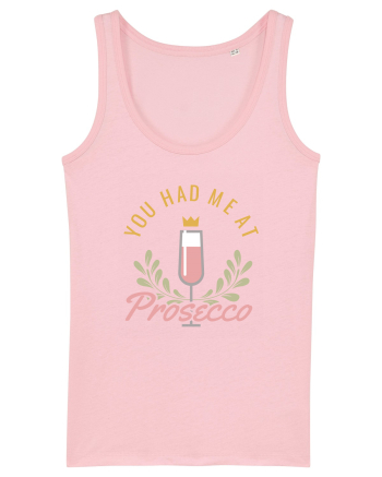 You Had Me At Prosecco Cotton Pink