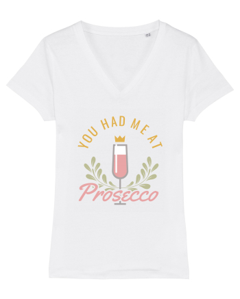 You Had Me At Prosecco White