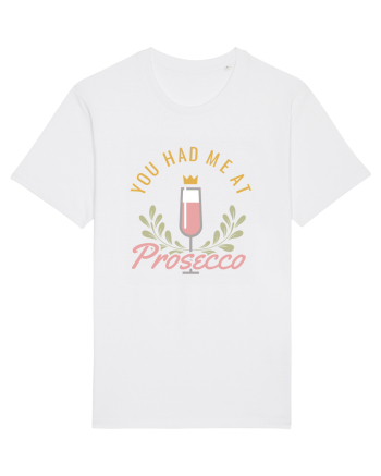 You Had Me At Prosecco White