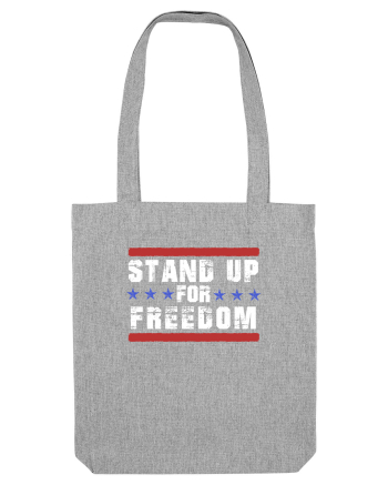 Stand Up for Freedom Heather Grey