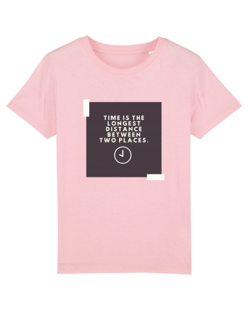 Time is the shortest distance  Cotton Pink