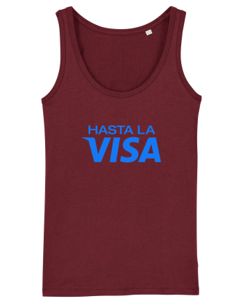 Hasta la VISA Burgundy