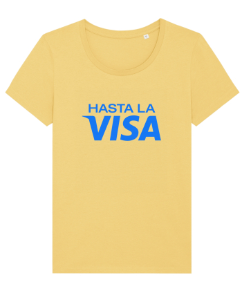 Hasta la VISA Jojoba