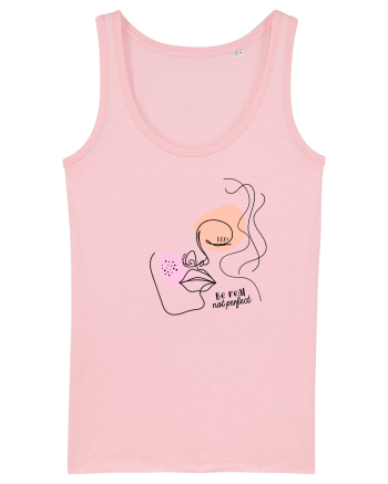 Be Real Not Perfect Cotton Pink