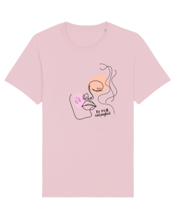 Be Real Not Perfect Cotton Pink