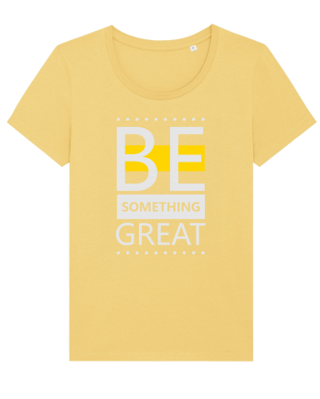 Be Something Great Jojoba