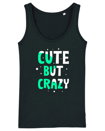 Cute But Crazy Black