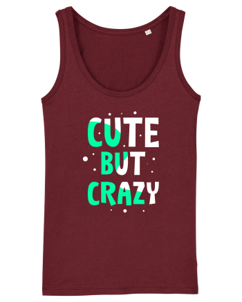 Cute But Crazy Burgundy