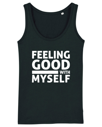 Feeling Good With Myself Black
