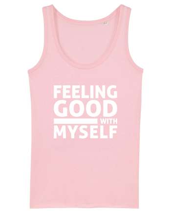 Feeling Good With Myself Cotton Pink