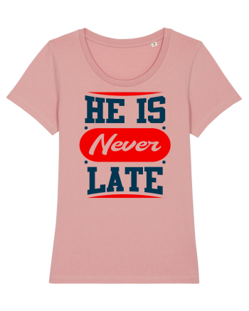 He Is Never Late Canyon Pink