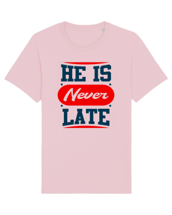 He Is Never Late Cotton Pink