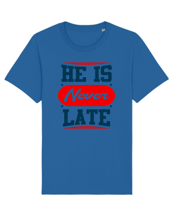 He Is Never Late Royal Blue