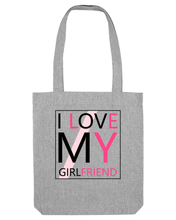 I Love My Girlfriend Heather Grey
