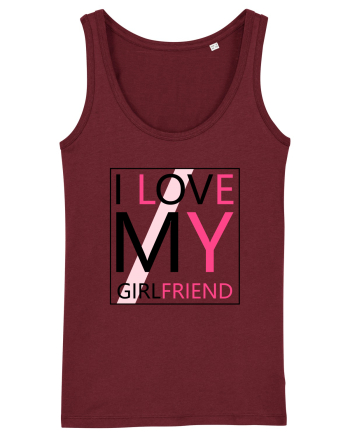 I Love My Girlfriend Burgundy