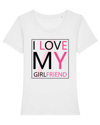 I Love My Girlfriend White