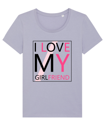I Love My Girlfriend Lavender