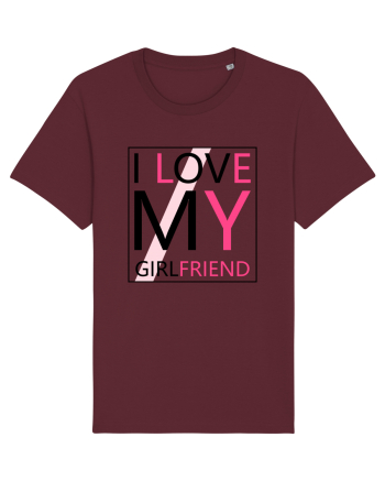 I Love My Girlfriend Burgundy
