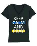 Keep Calm And Pray Tricou mânecă scurtă guler V Damă Evoker