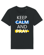 Keep Calm And Pray Tricou mânecă scurtă Unisex Rocker