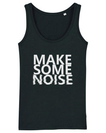 Make Some Noise Black