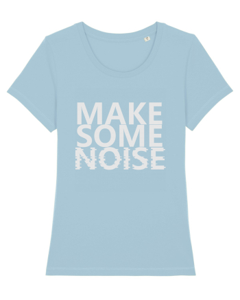Make Some Noise Sky Blue