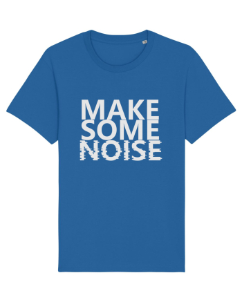 Make Some Noise Royal Blue