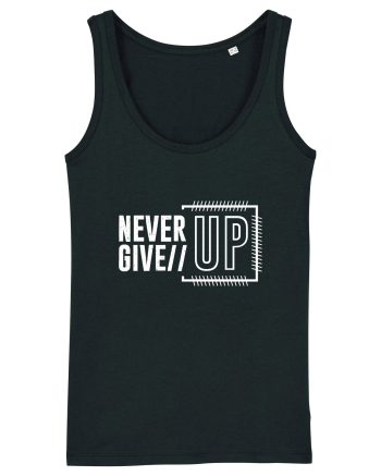 Never Give Up Black