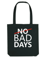 No Bad Days Sacoșă textilă