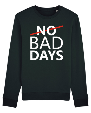 No Bad Days Black