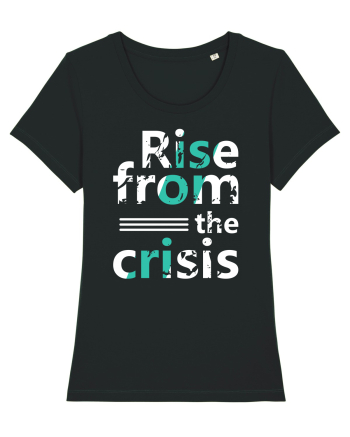 Rise From The Crisis Black