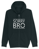 Sorry Bro Hanorac cu fermoar Unisex Connector