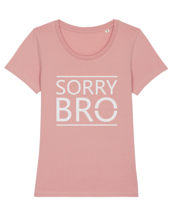 Sorry Bro Canyon Pink