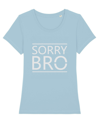 Sorry Bro Sky Blue