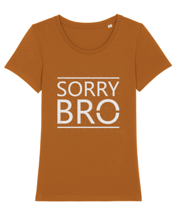 Sorry Bro Roasted Orange