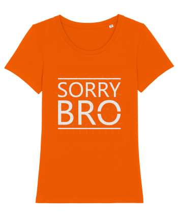 Sorry Bro Bright Orange