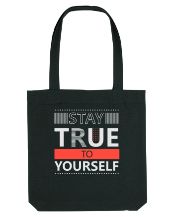 Stay True To Yourself Black