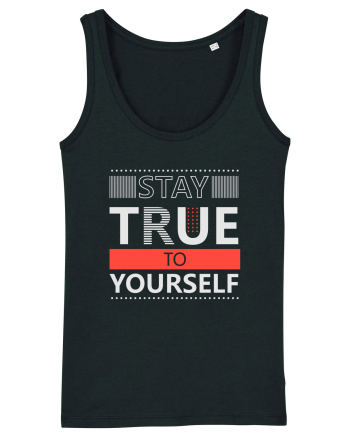 Stay True To Yourself Black