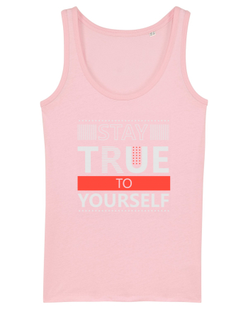 Stay True To Yourself Cotton Pink