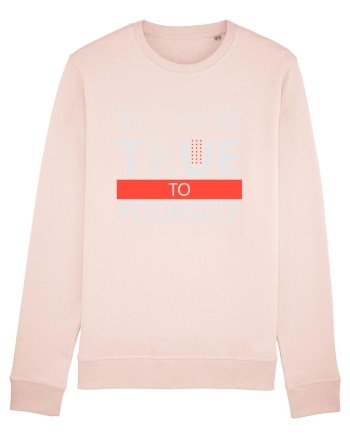 Stay True To Yourself Candy Pink