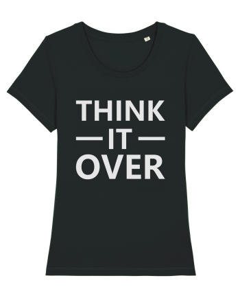Think It Over Black