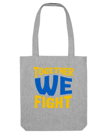 Together We Fight Stop War Heather Grey