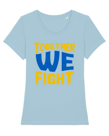Together We Fight Stop War Sky Blue