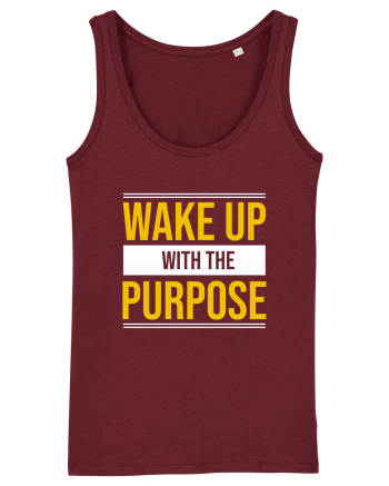 Wake Up With A Purpose Burgundy